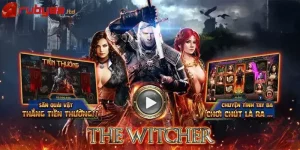 Nổ hũ The Witcher - mô phỏng lại bộ phim bom tấn đầy kịch tính